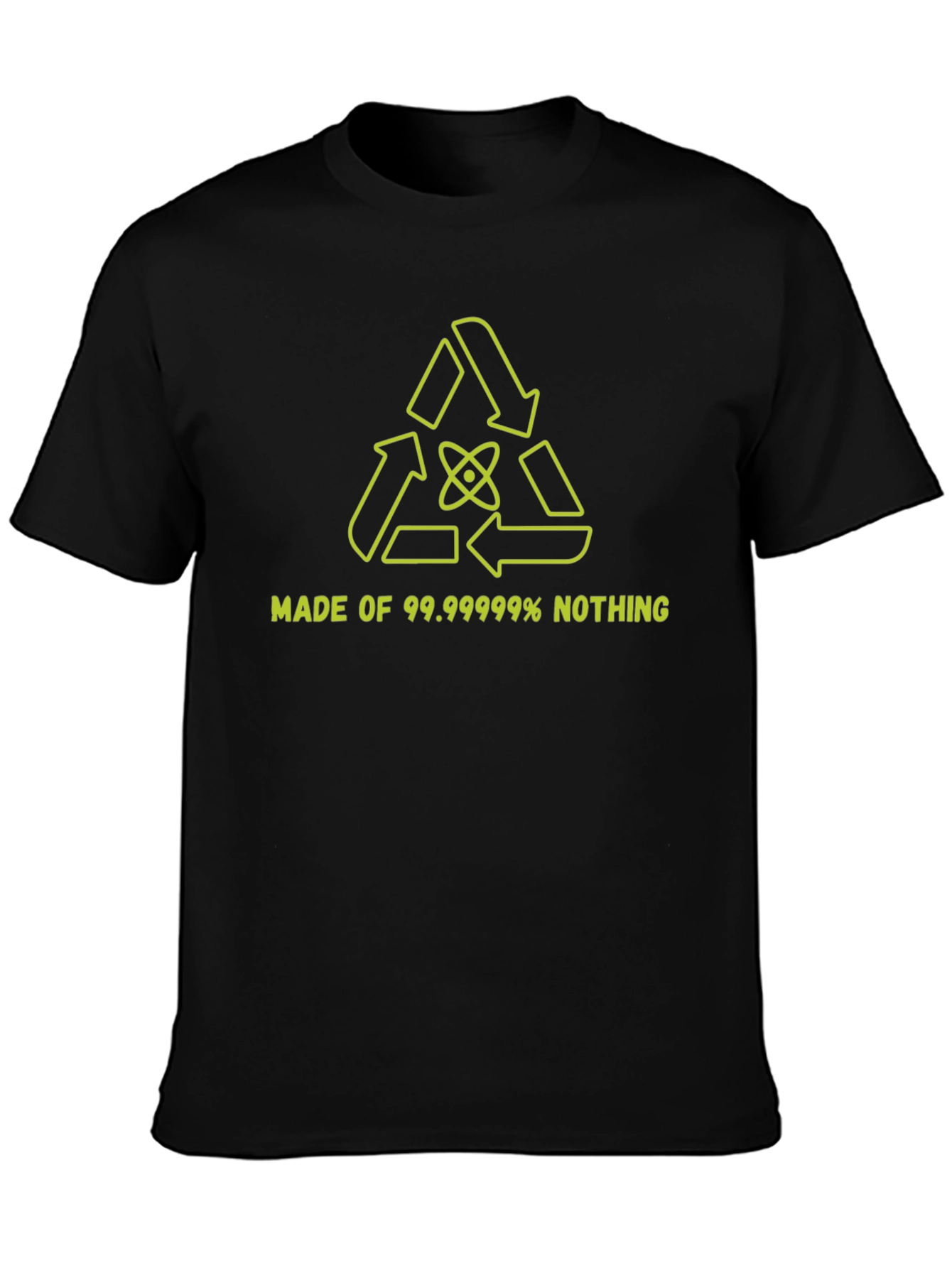 99.99999% Nothing T-Shirt - Science Funny Tee