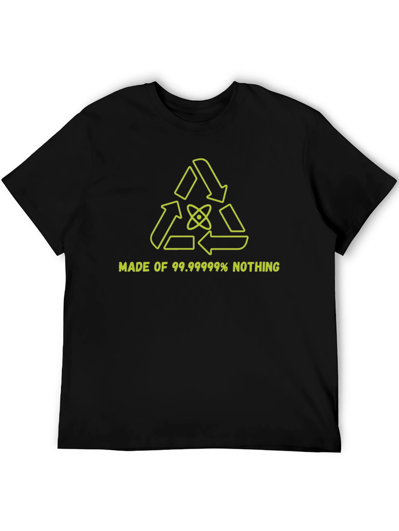 99.99999% Nothing T-Shirt - Science Funny Tee