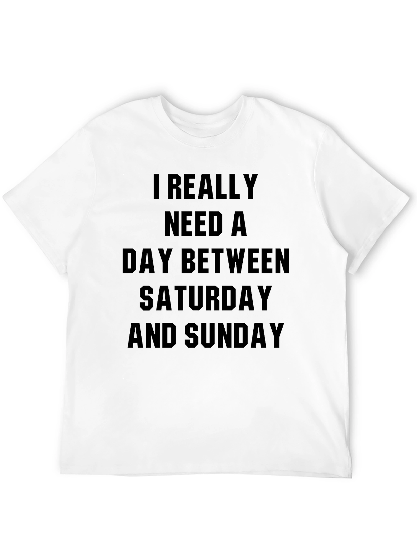 Funny Sarcastic Weekend T-Shirt