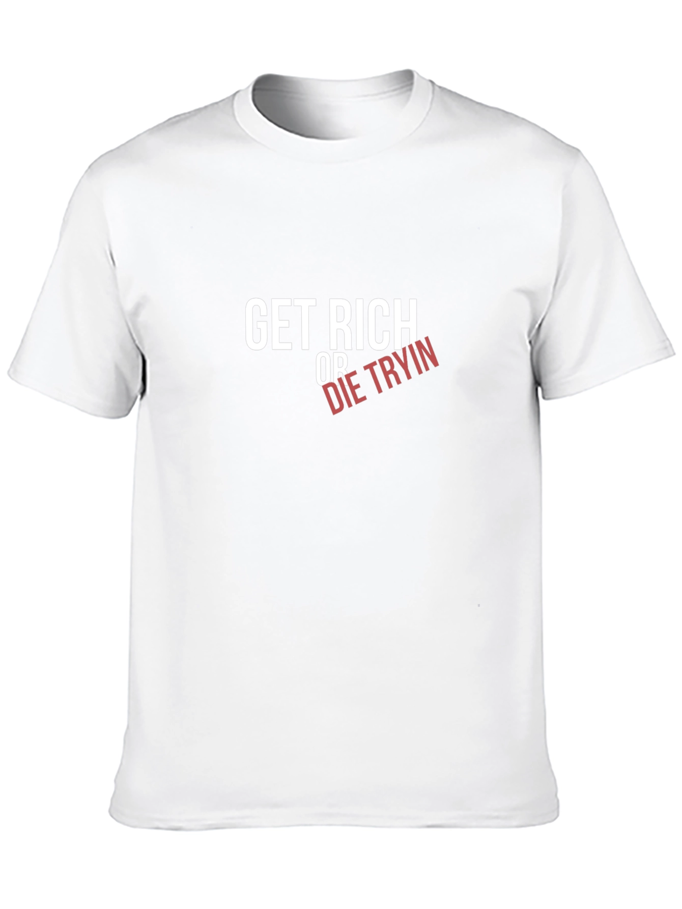 Get Rich Or Die Tryin Graphic Tee