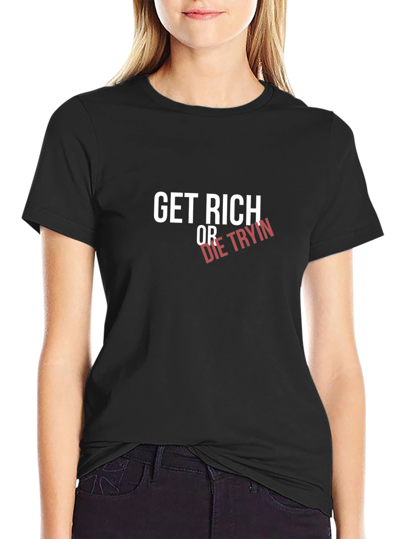 Get Rich Or Die Tryin Graphic Tee