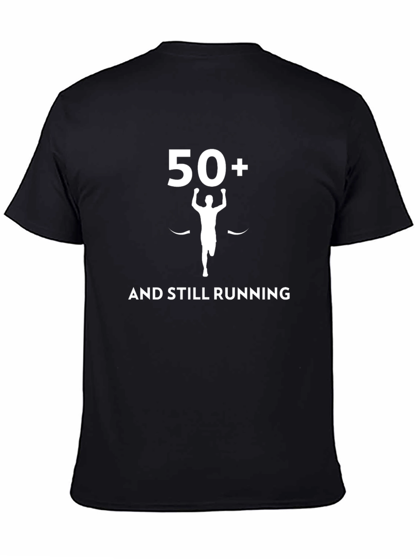 50+ and Still Running Graphic T-Shirt