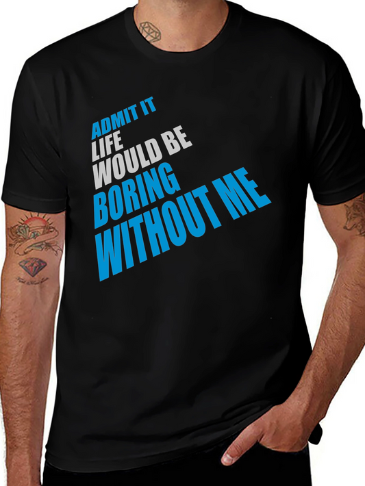 Funny Sarcastic Slogan Black T-Shirt