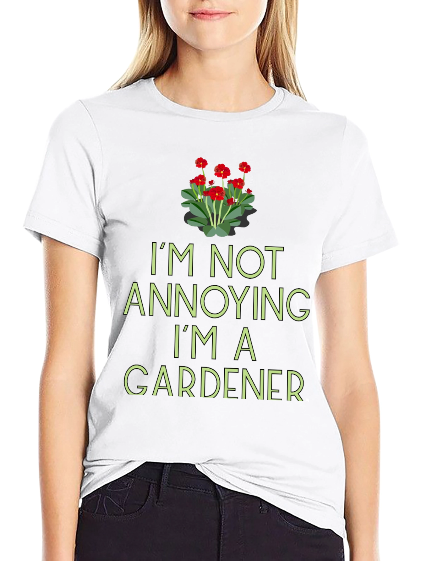 Gardener T-Shirt - Im Not Annoying Funny Gardening Tee