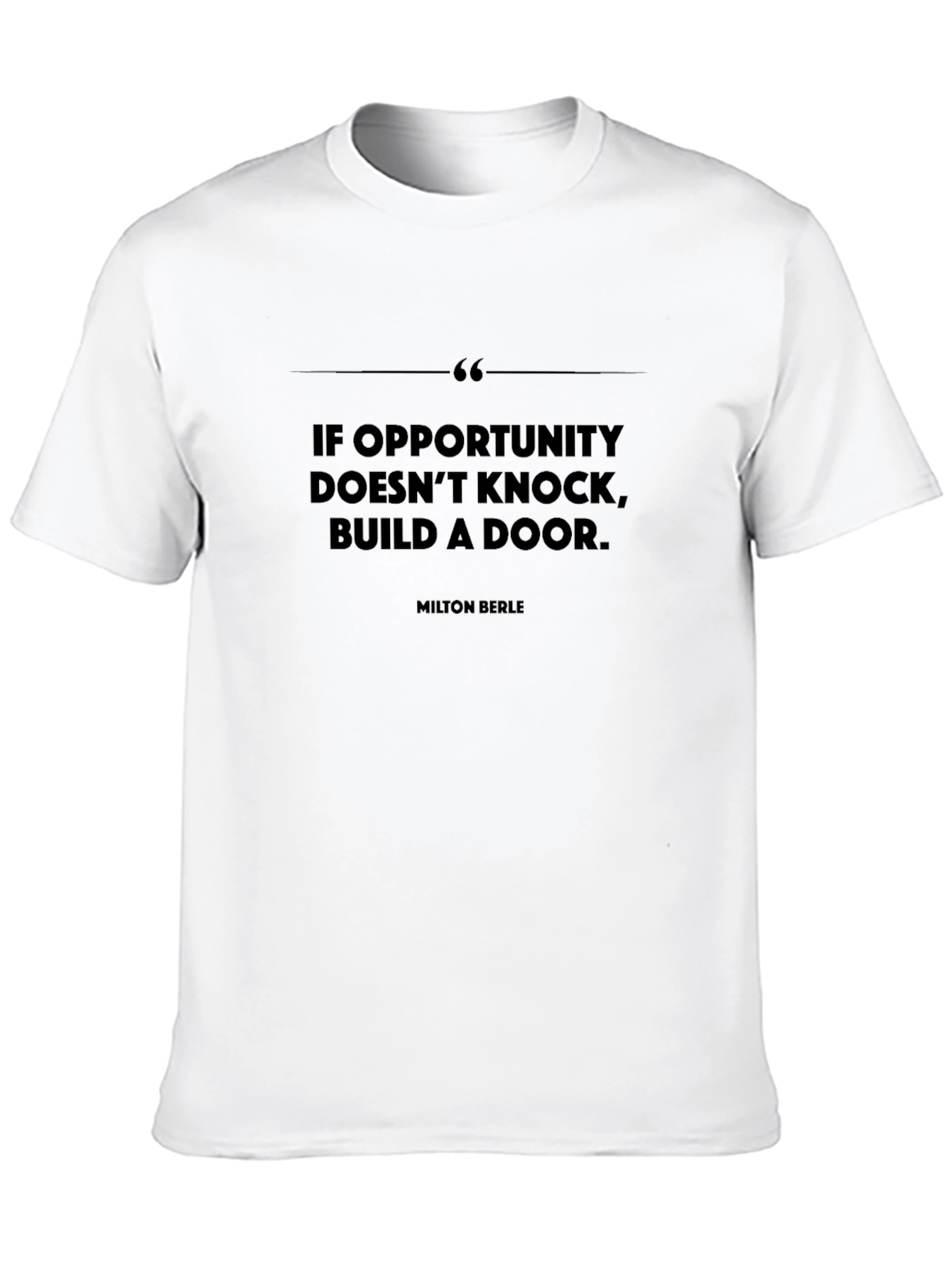 Inspirational Quote T-Shirt - Build a Door