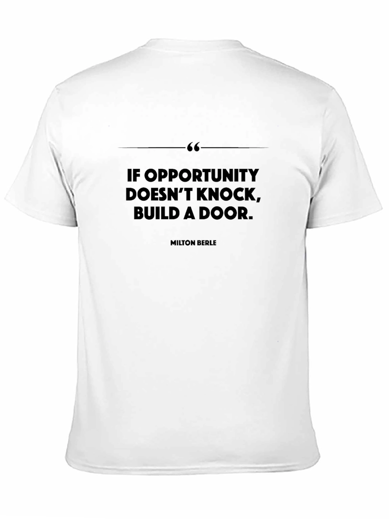 Inspirational Quote T-Shirt - Build a Door