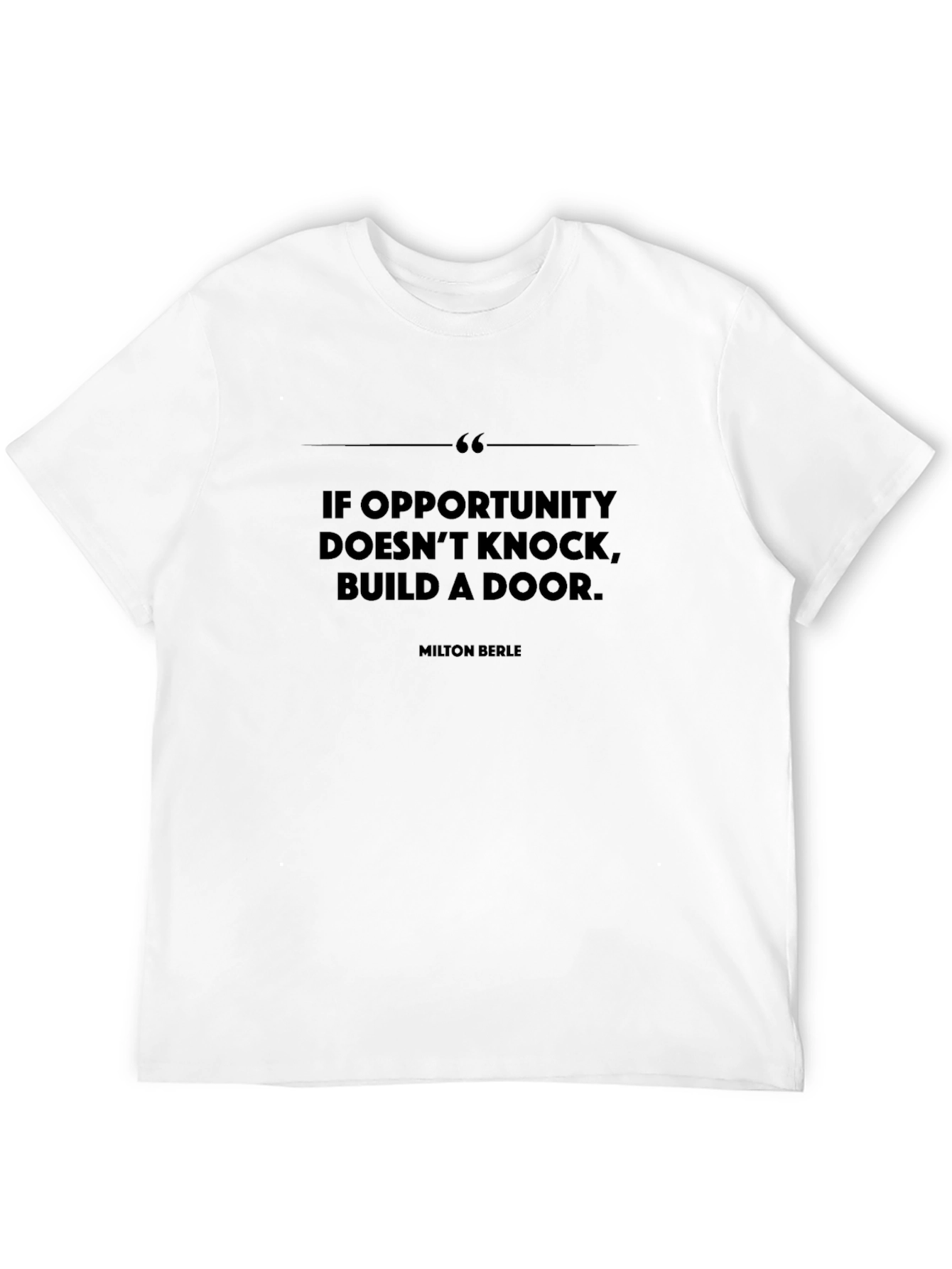 Inspirational Quote T-Shirt - Build a Door