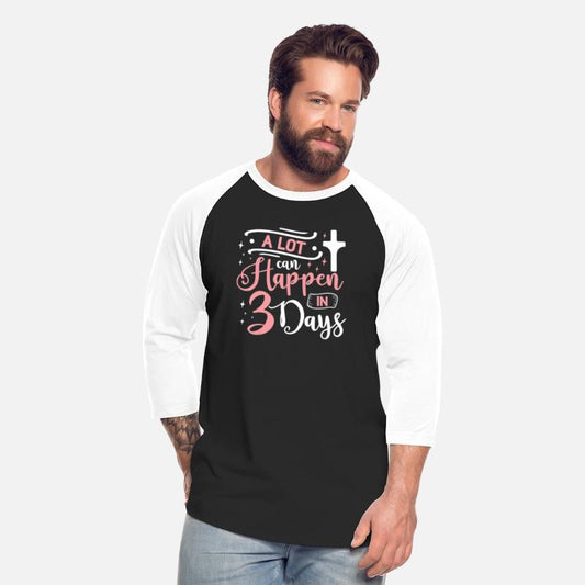 A Lot Can Happen In 3 Days Easter Jesus T Shirt