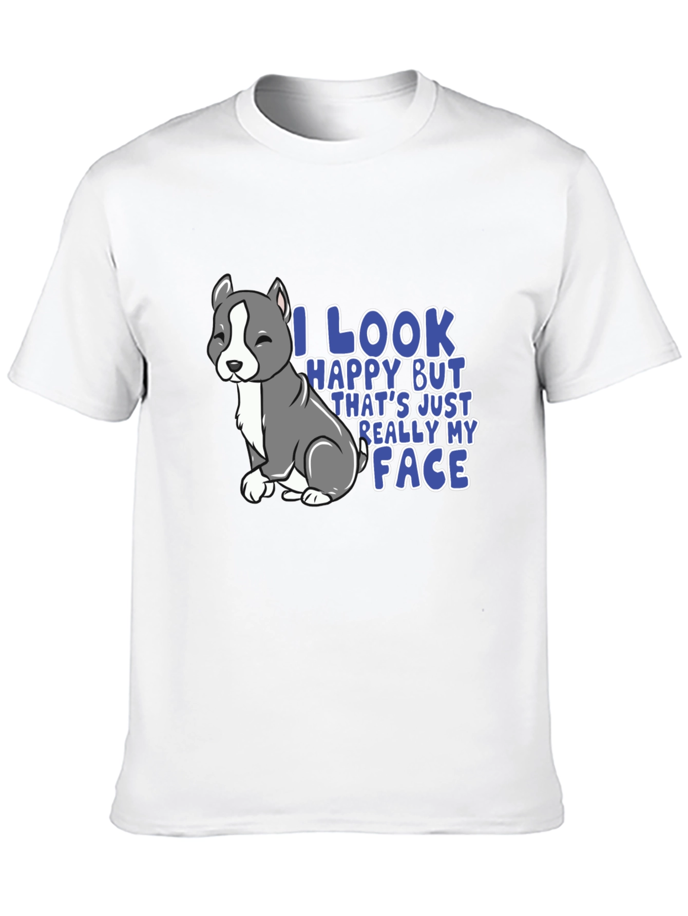 Funny Pitbull T-Shirt - I Look Happy My Face