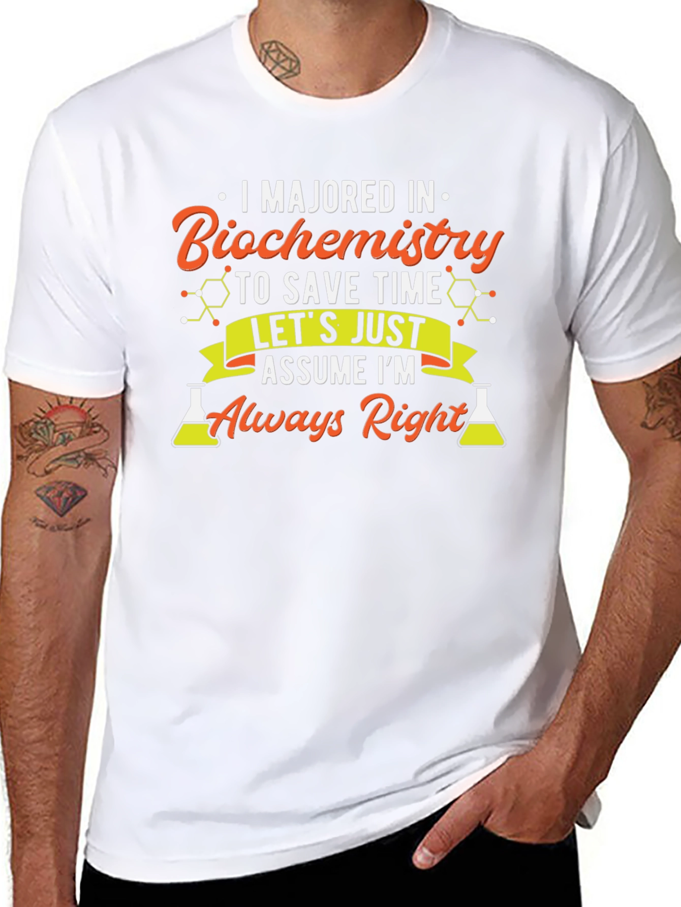 Biochemistry Major T-Shirt - Always Right!