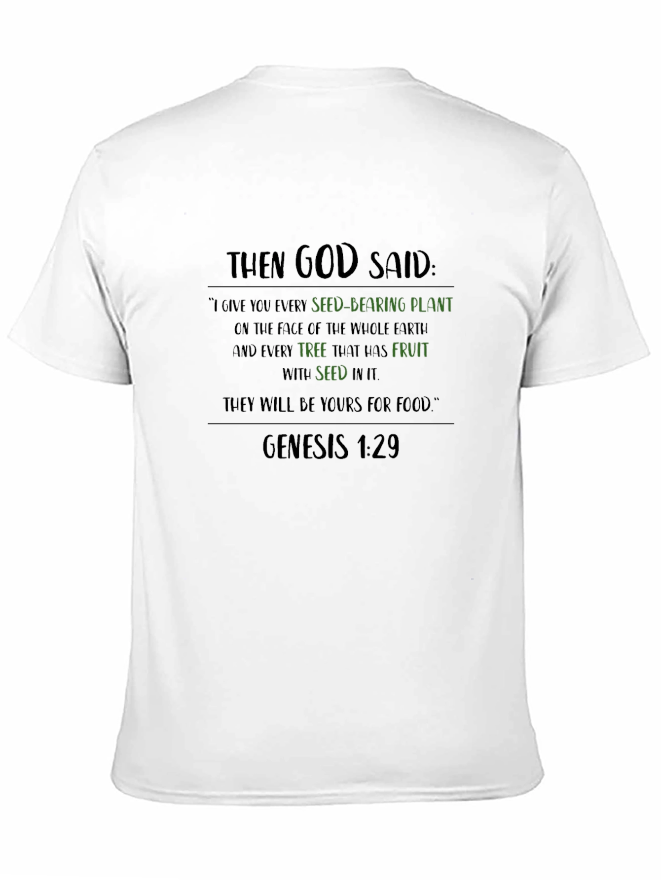 Genesis 1:29 T-Shirt - God Said Seed-Bearing Plant