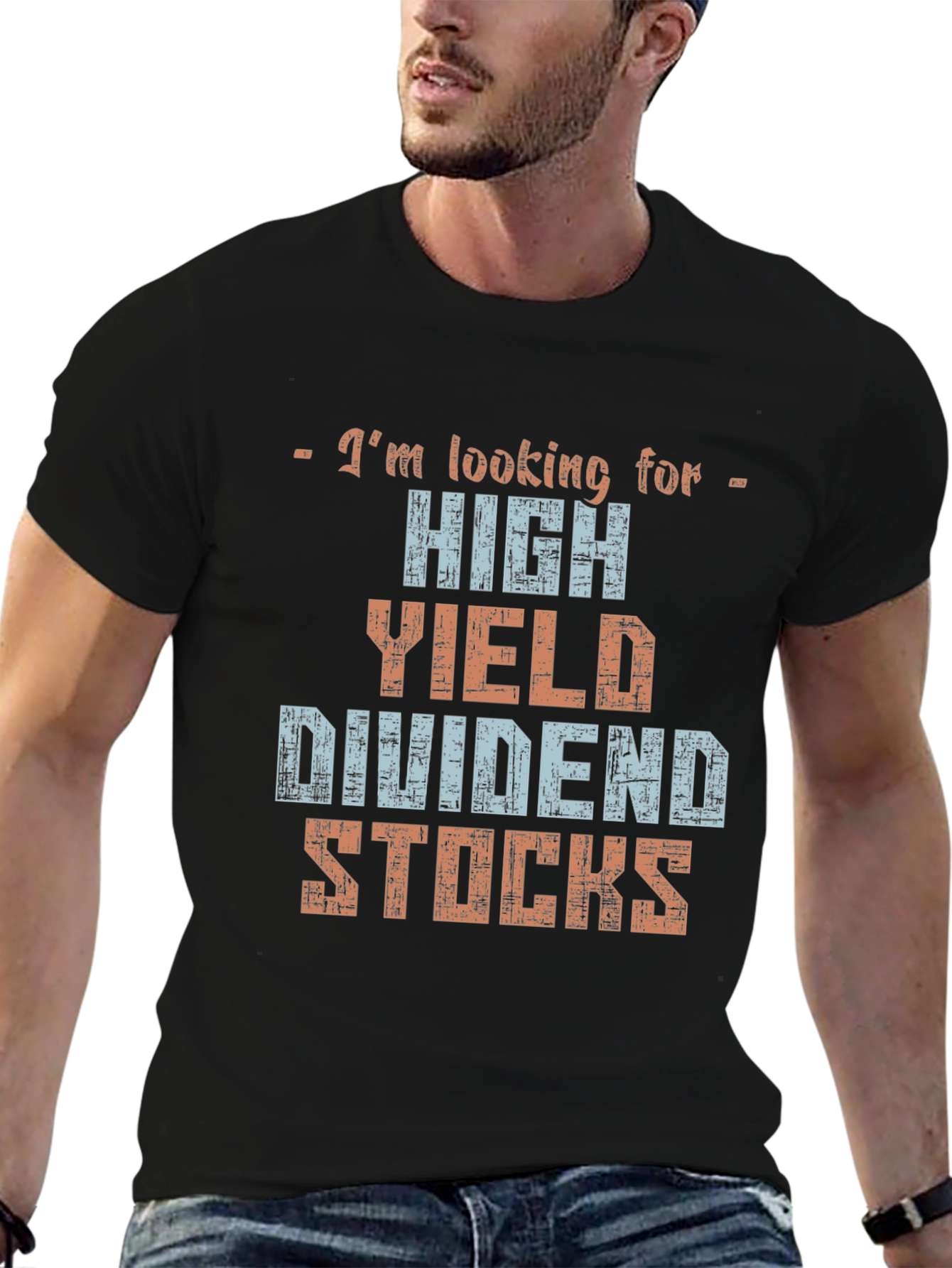 High Yield Dividend Stocks T-Shirt - Investor Tee
