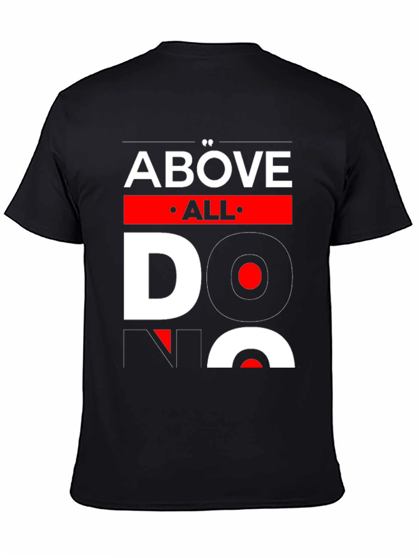 Above All Do No Harm Graphic T-Shirt