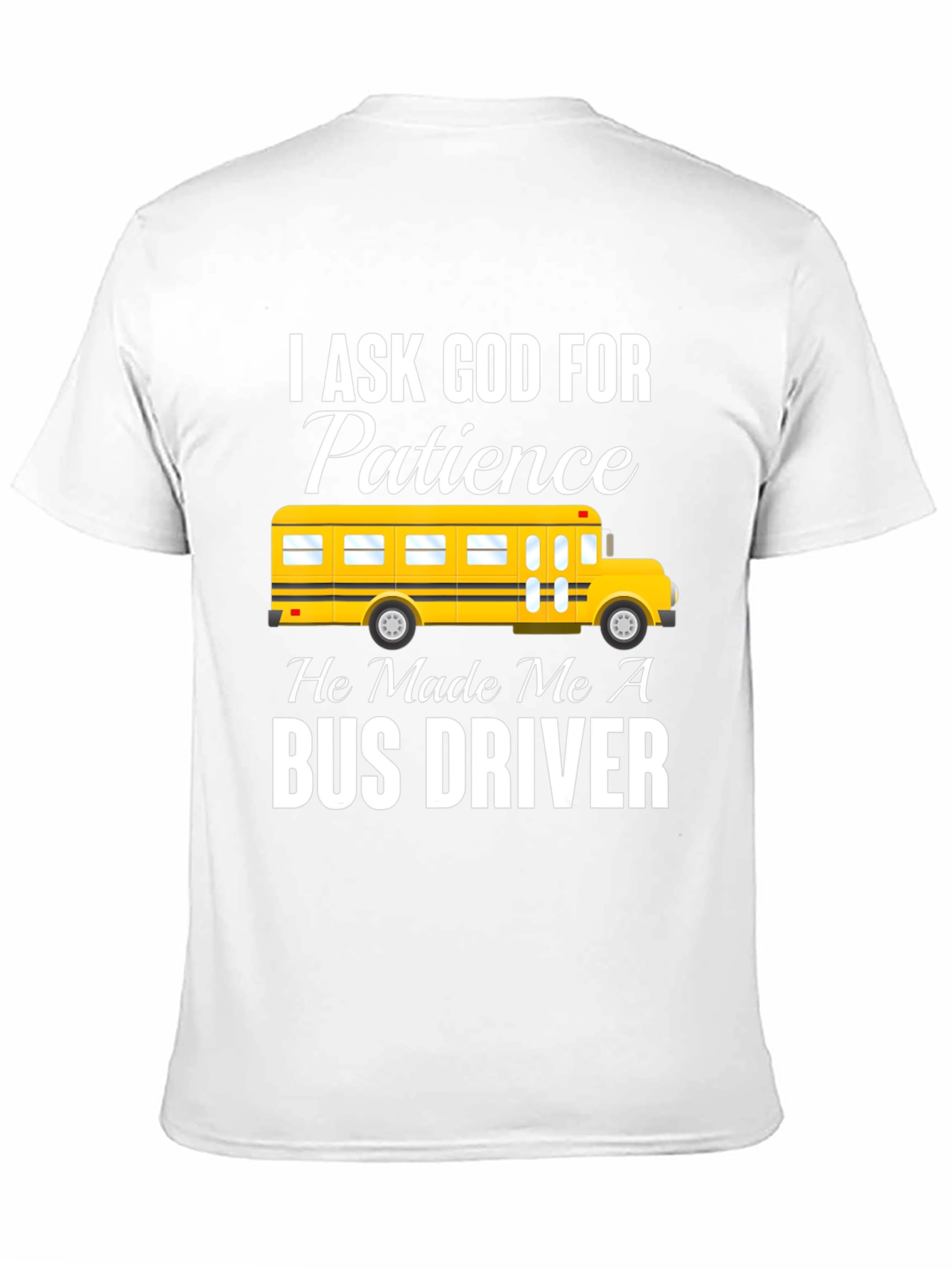 Bus Driver Patience Graphic Tee