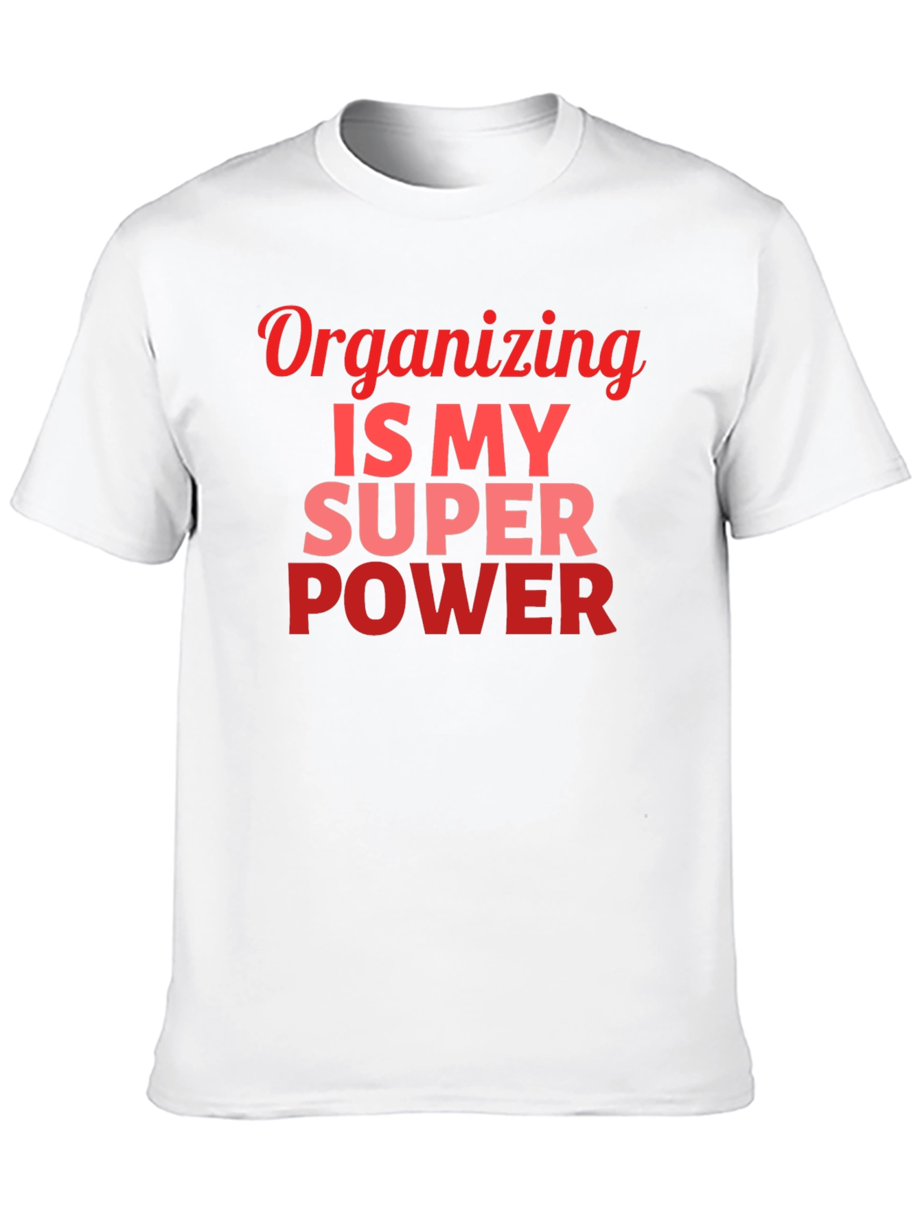 Organizing Is My Superpower Graphic T-Shirt