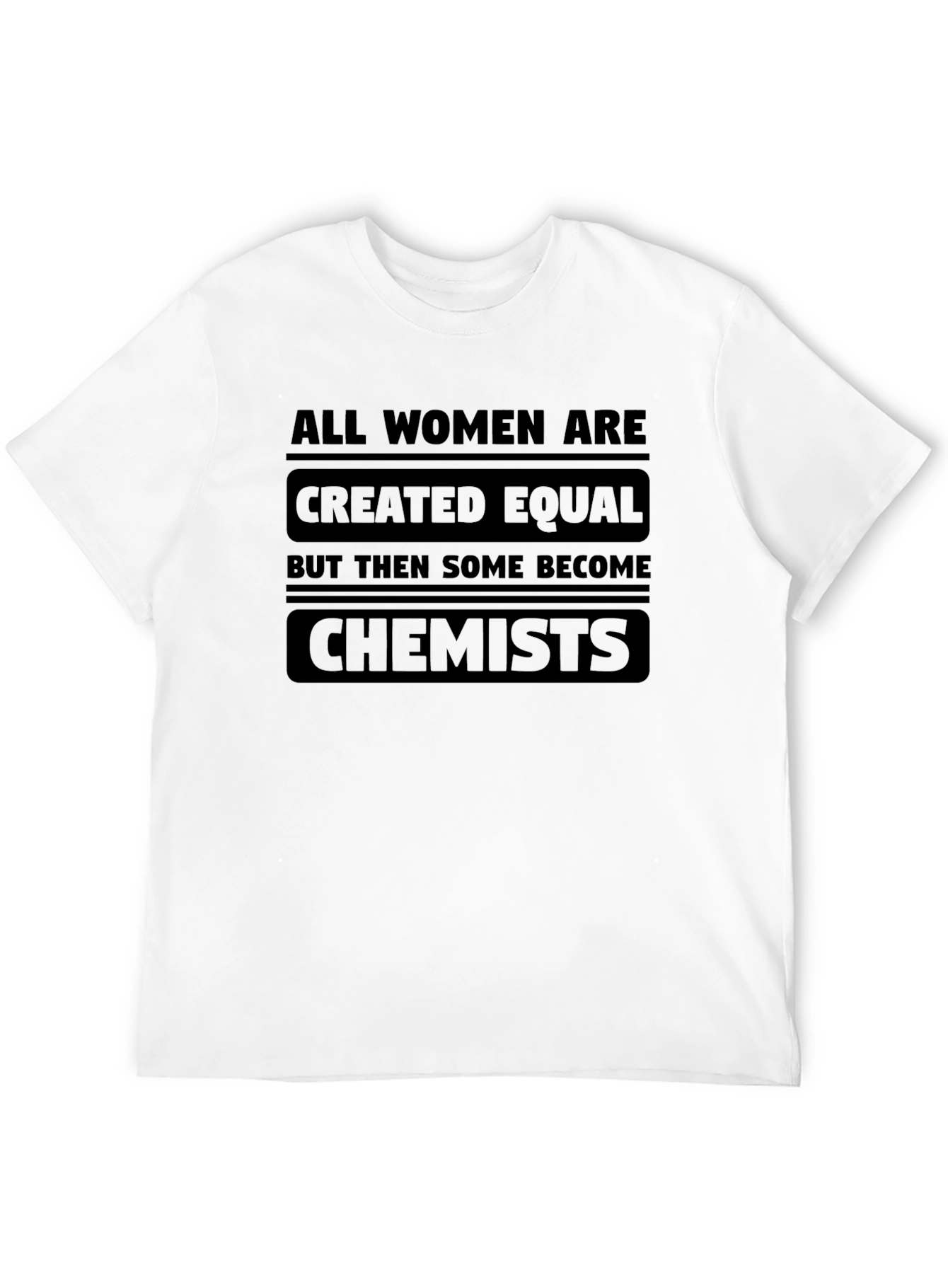 All Women Are Chemists Graphic T-Shirt