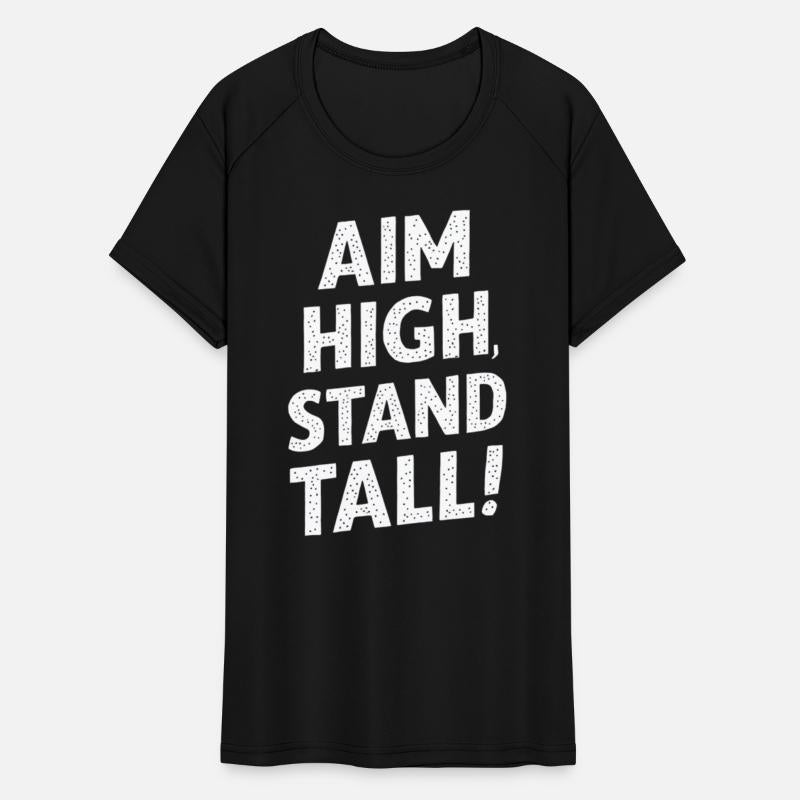 Aim High Stand Tall Motivational Quote