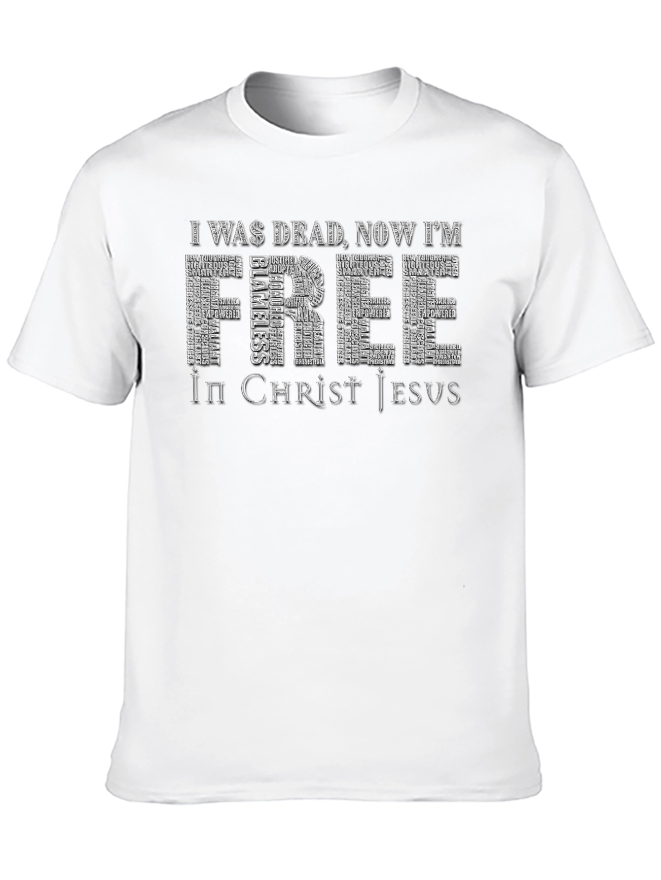 I Was Dead Now Im Free Christian T-Shirt