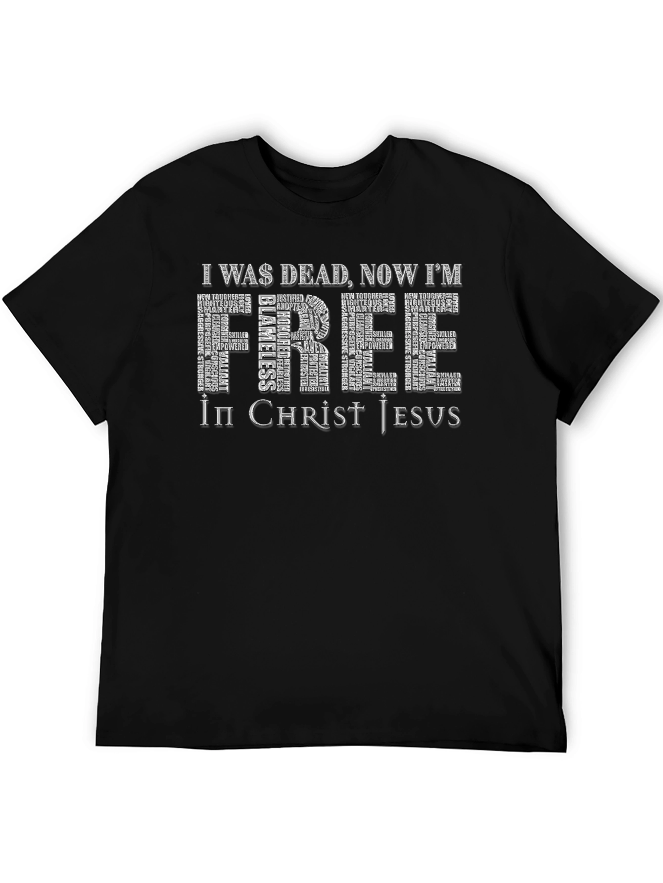 I Was Dead Now Im Free Christian T-Shirt