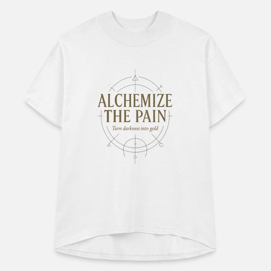 ALCHEMIZE THE PAIN
