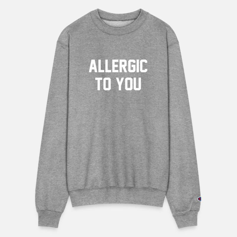 ALLERGIC TO YOU