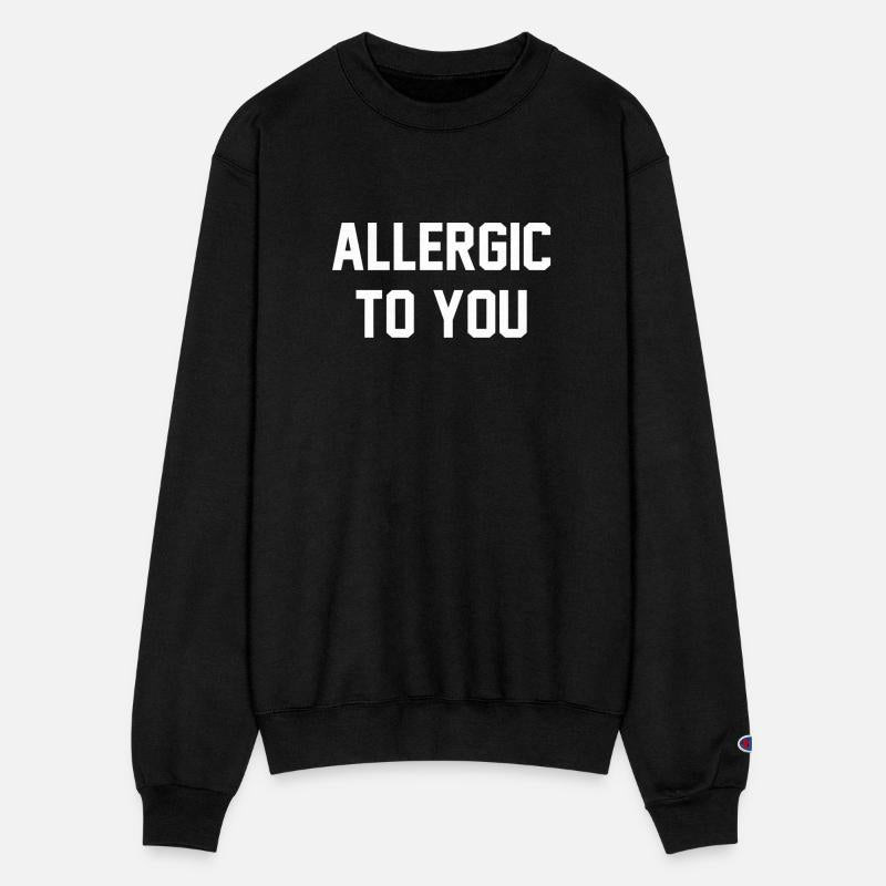 ALLERGIC TO YOU