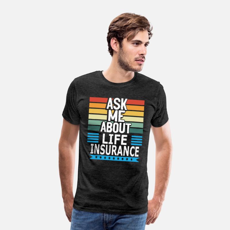 Ask Me About Life Insurance Policy Salesperson Age