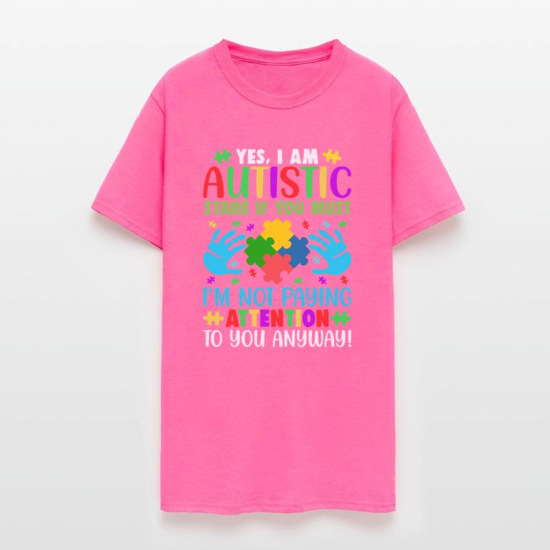 Autism Awareness Month Yes I Am Autistic Stare If