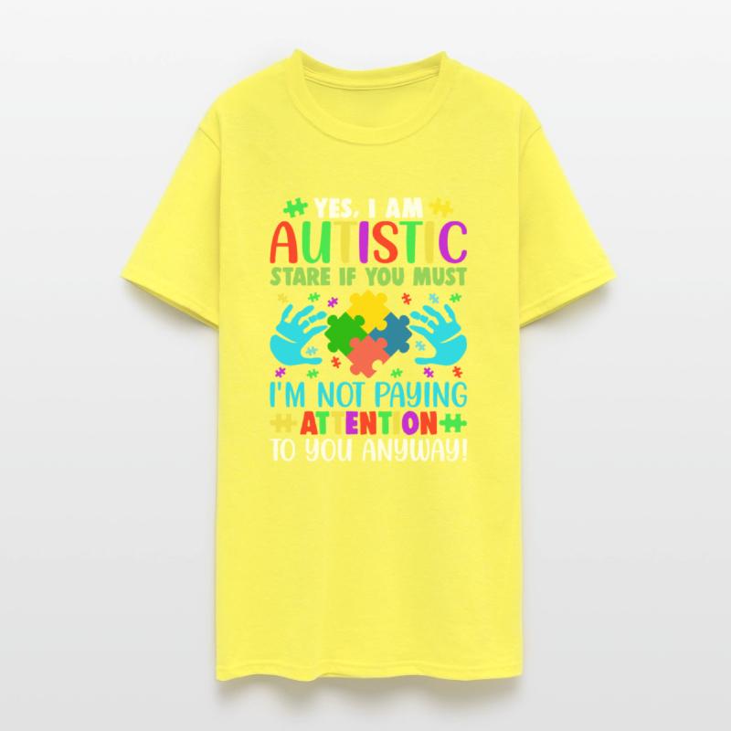 Autism Awareness Month Yes I Am Autistic Stare If