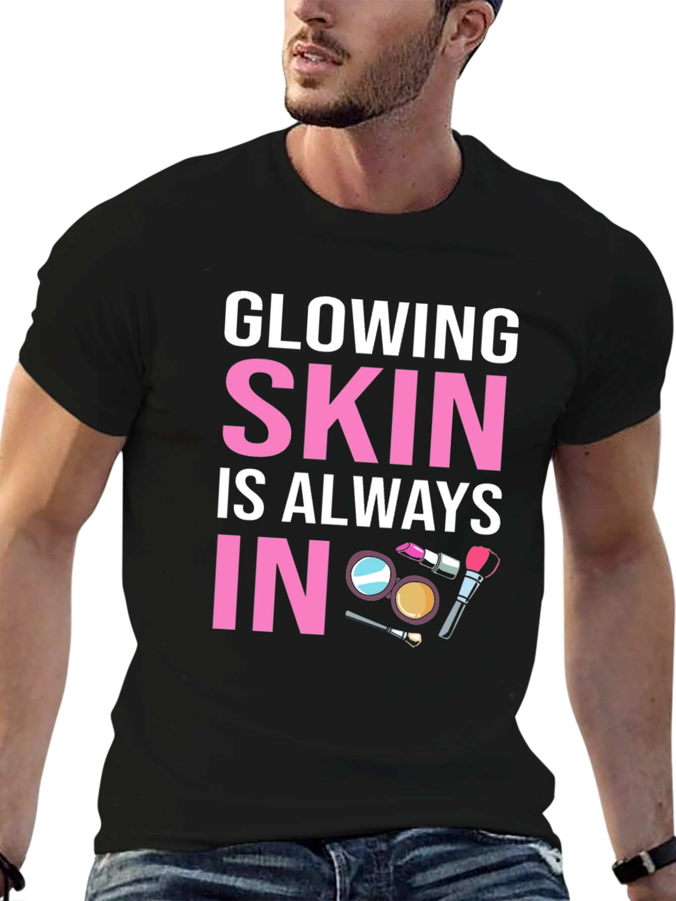 Glowing Skin T-Shirt - Always In Style!