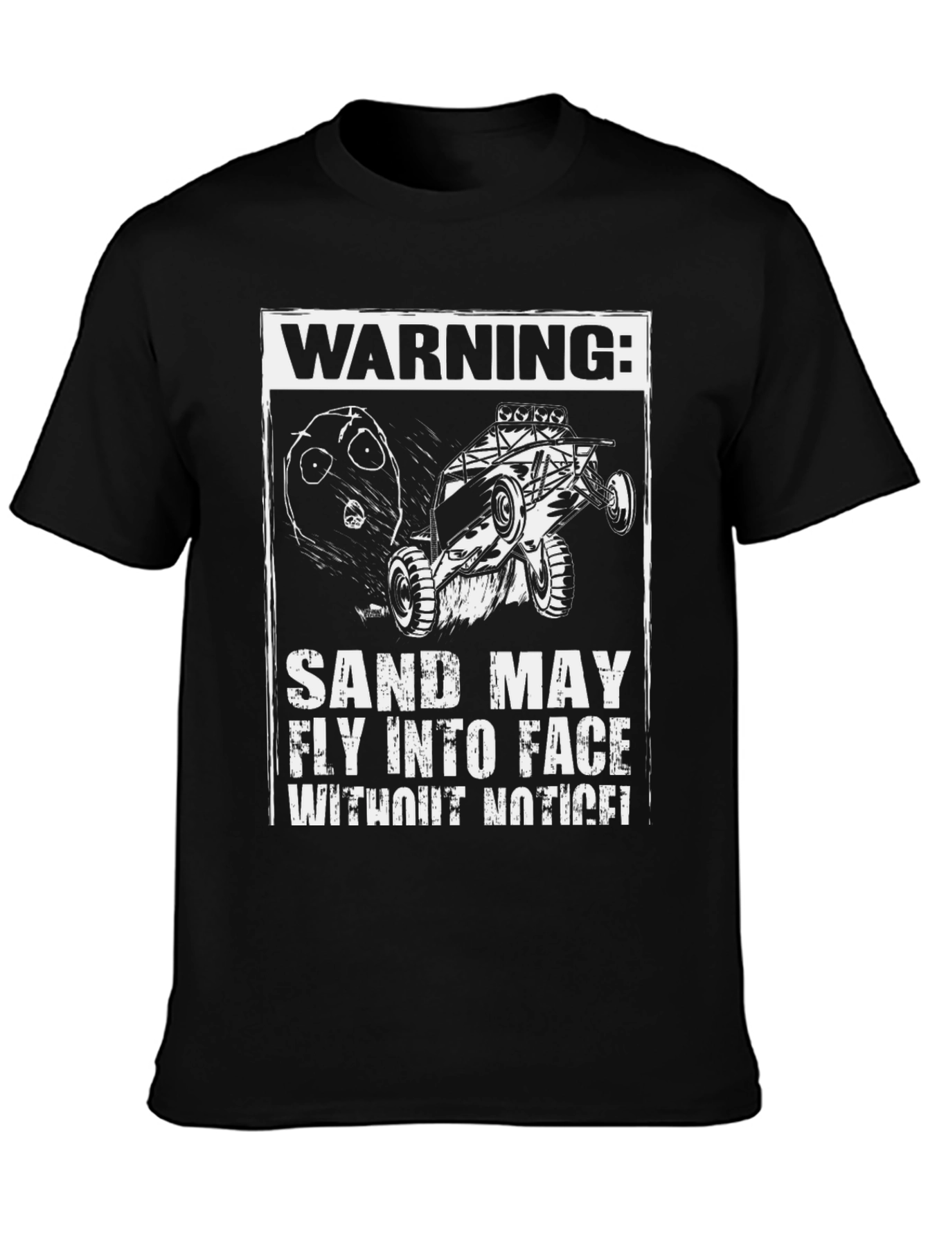 Warning: Sand May Fly Funny Off-Road T-Shirt