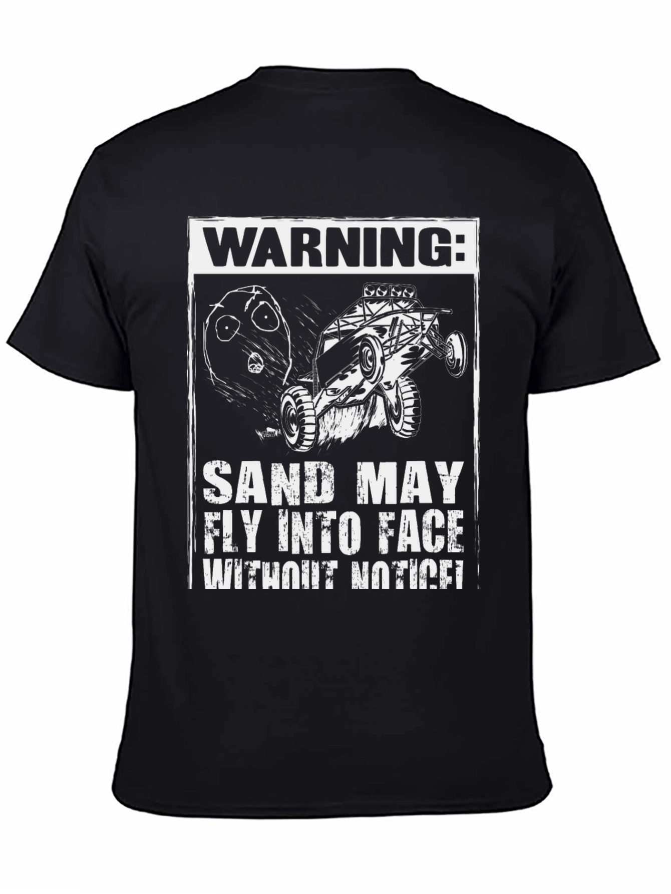 Warning: Sand May Fly Funny Off-Road T-Shirt