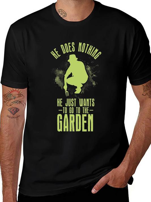 Gardener Graphic Tee - He Does Nothing Garden