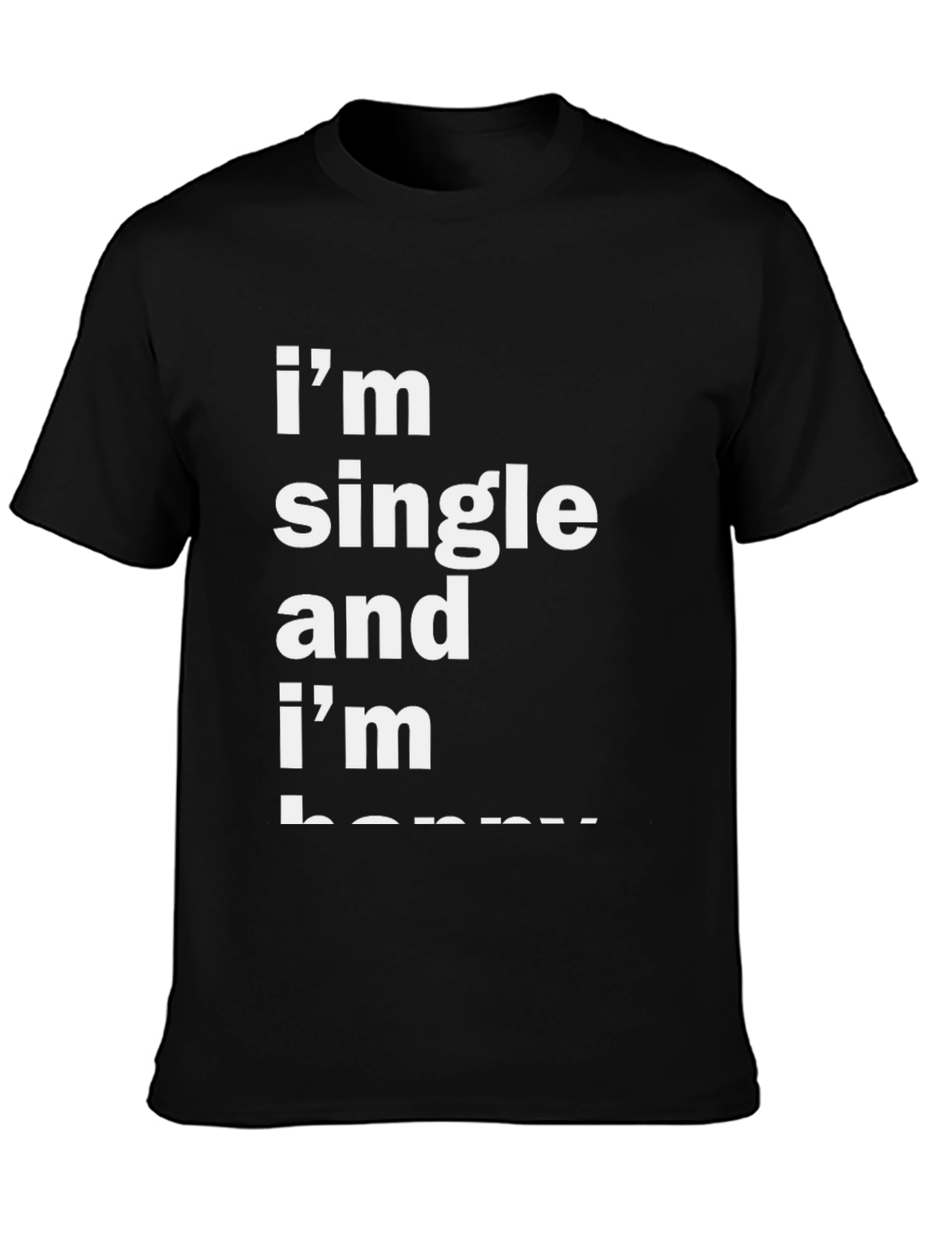 Funny Single and Happy Black T-Shirt