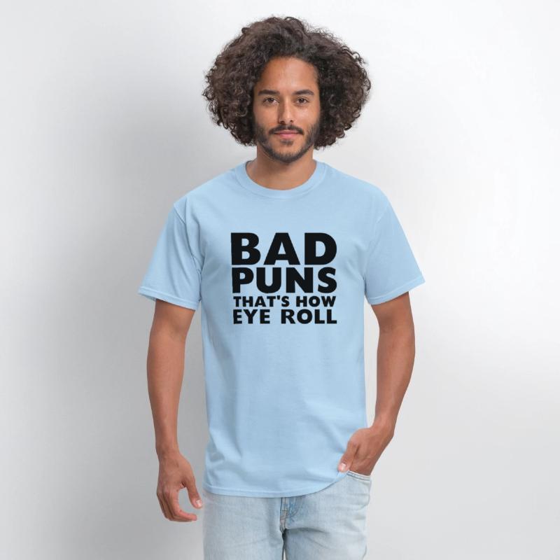 Bad Puns That'S How Eye Roll Joke Humor Saying Quo