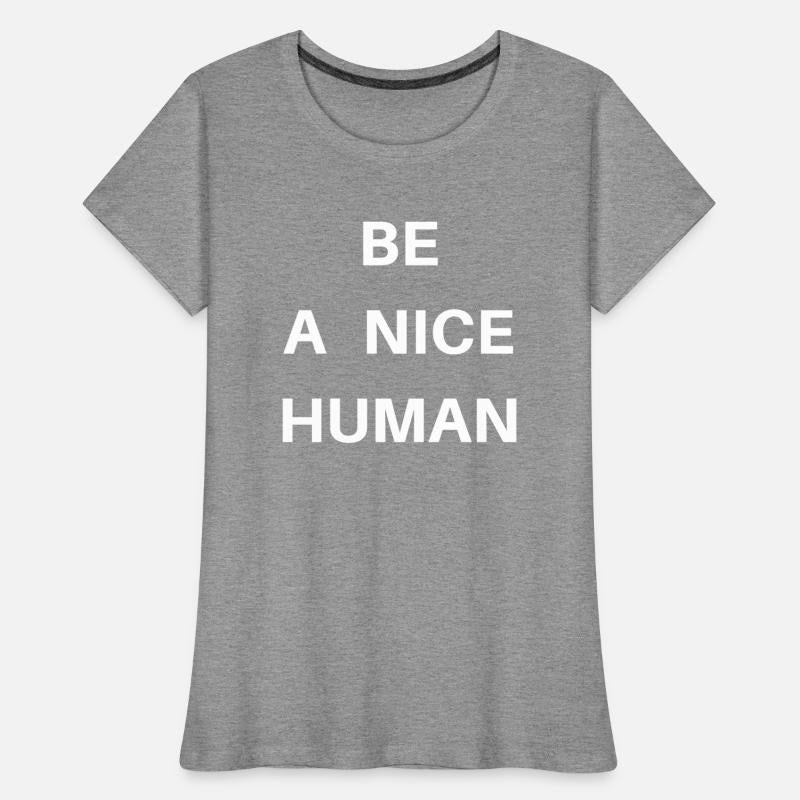 Be a Nice Human