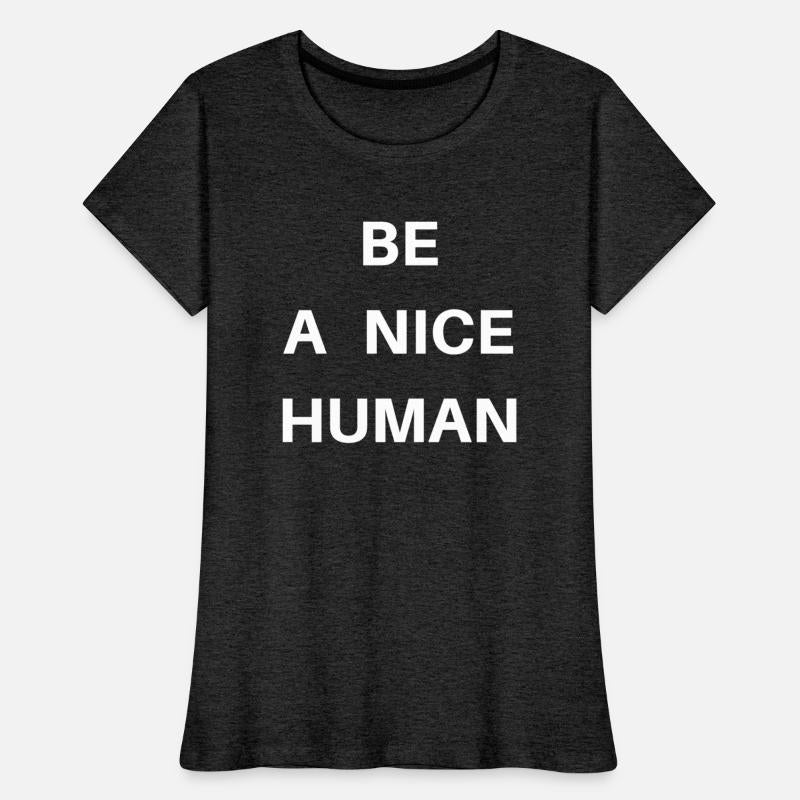 Be a Nice Human