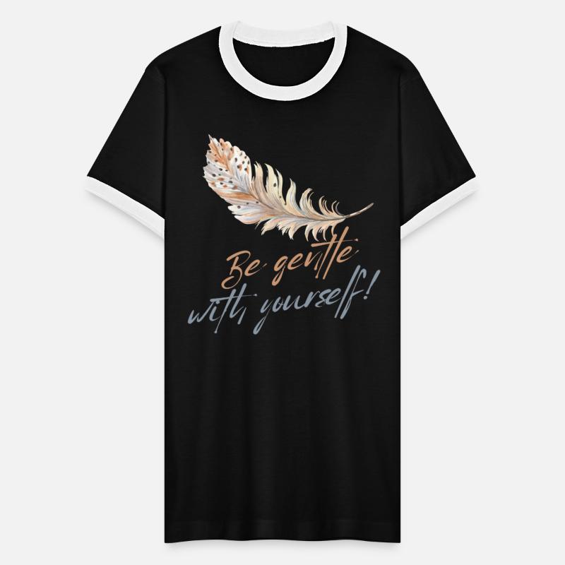 BE GENTLE WITH YOURSELF