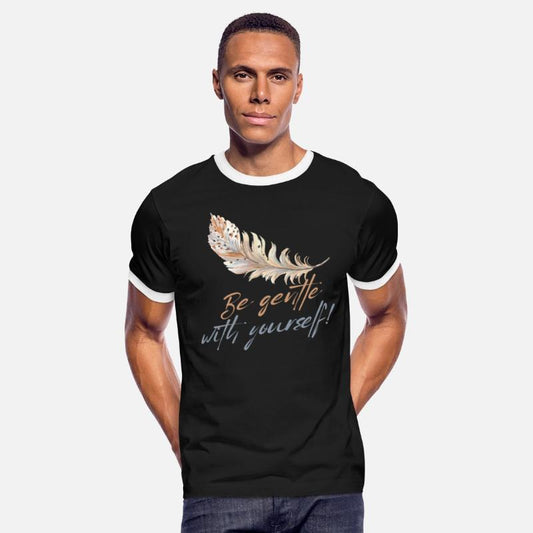 BE GENTLE WITH YOURSELF