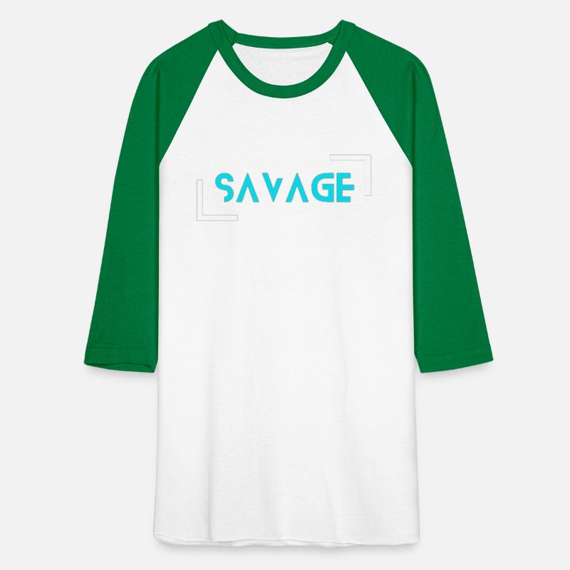 Be savage