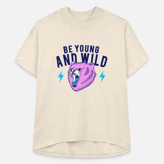 be young and wild