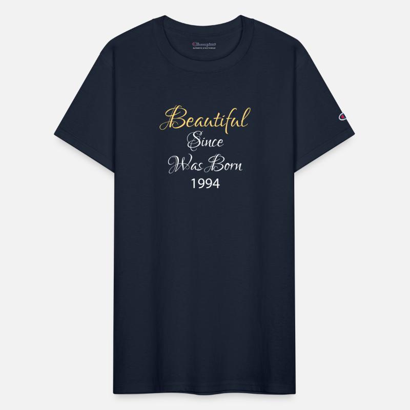 BEAUTIFUL SINCE WAS BORN 1994 SHIRT