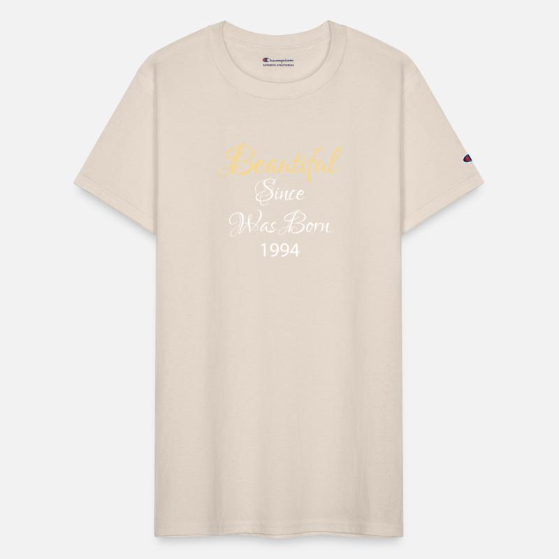 BEAUTIFUL SINCE WAS BORN 1994 SHIRT