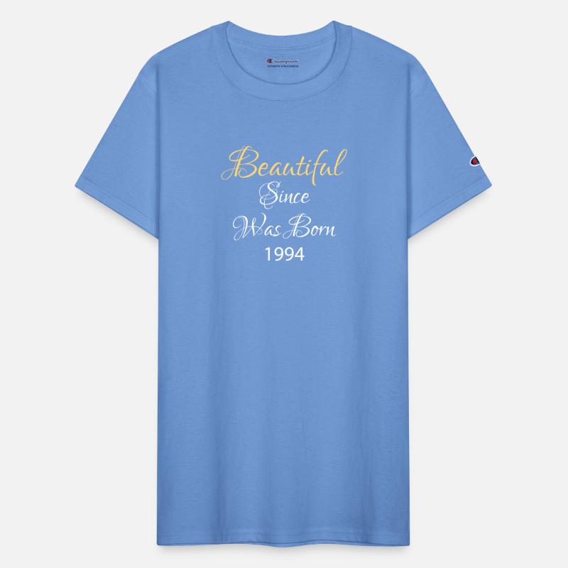 BEAUTIFUL SINCE WAS BORN 1994 SHIRT