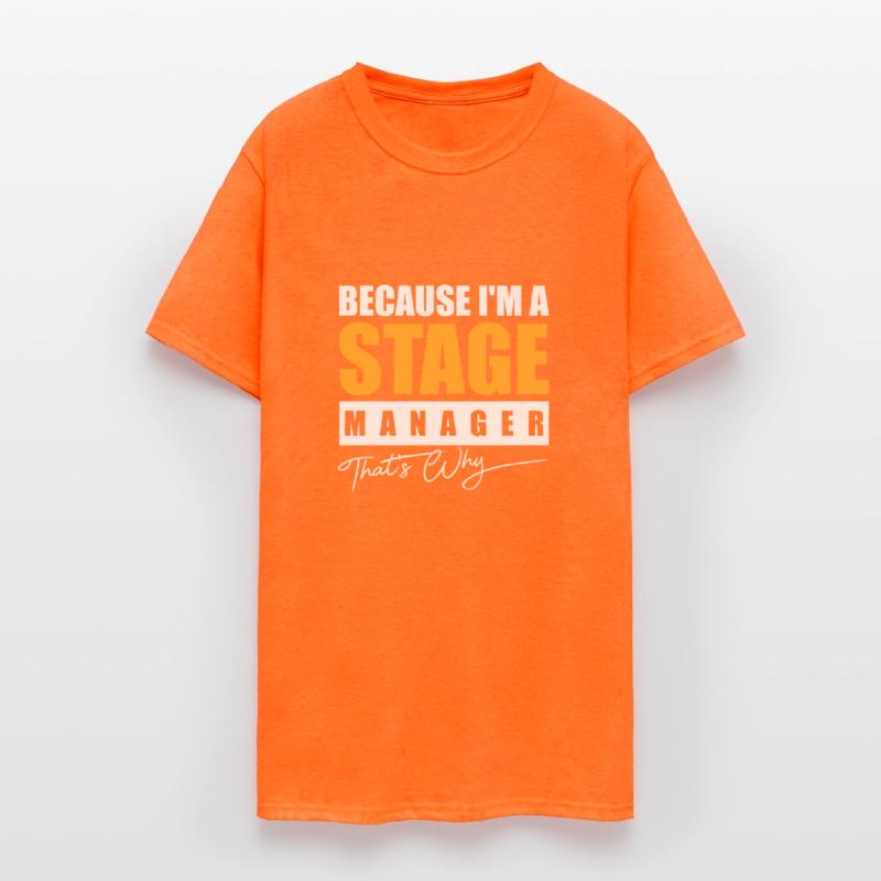 Because I m a Stage Manager That's Why