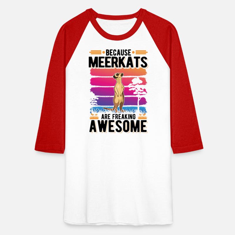 Because Meerkats Are Freaking Awesome Meerkat