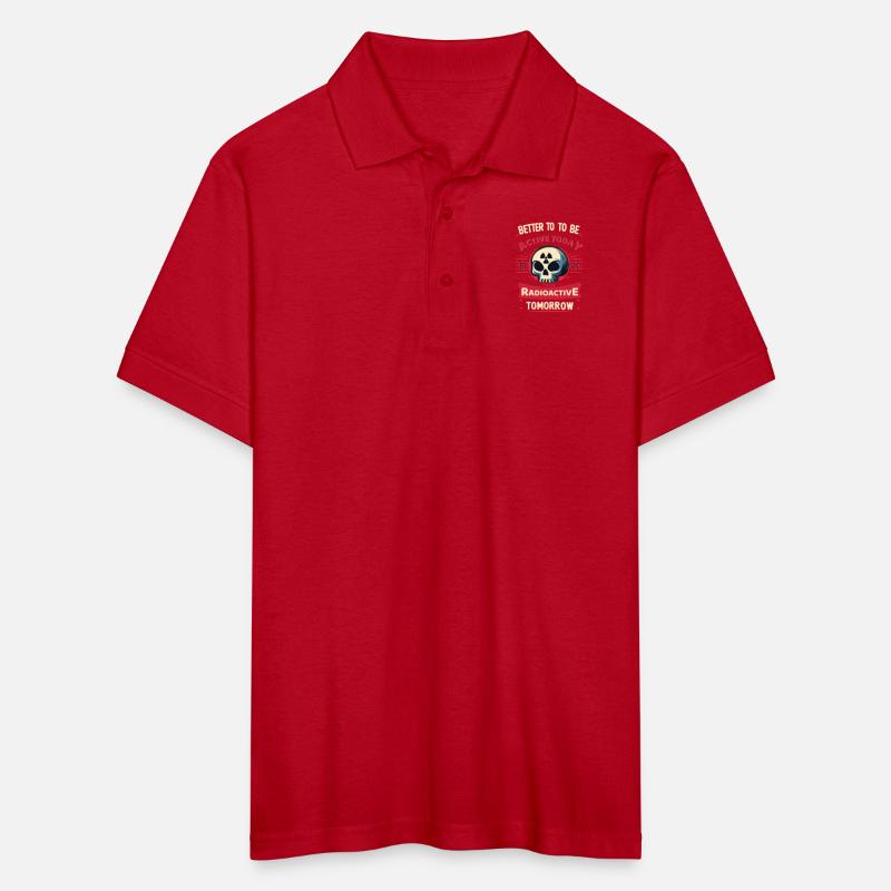 Better to Be Active Today, Than Radioactive Tomorr