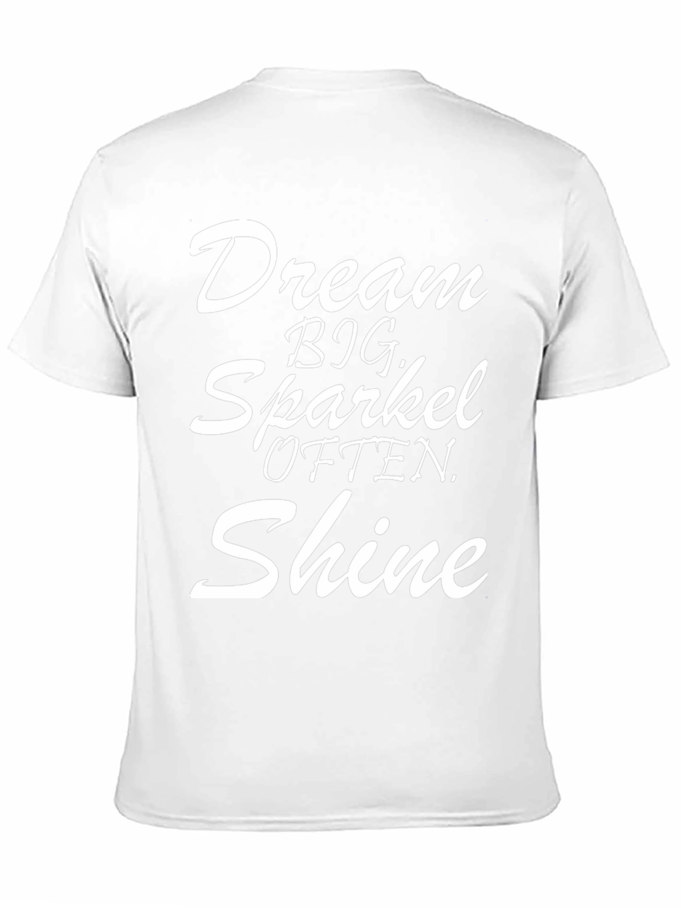 Dream Big Sparkle Shine T-Shirt