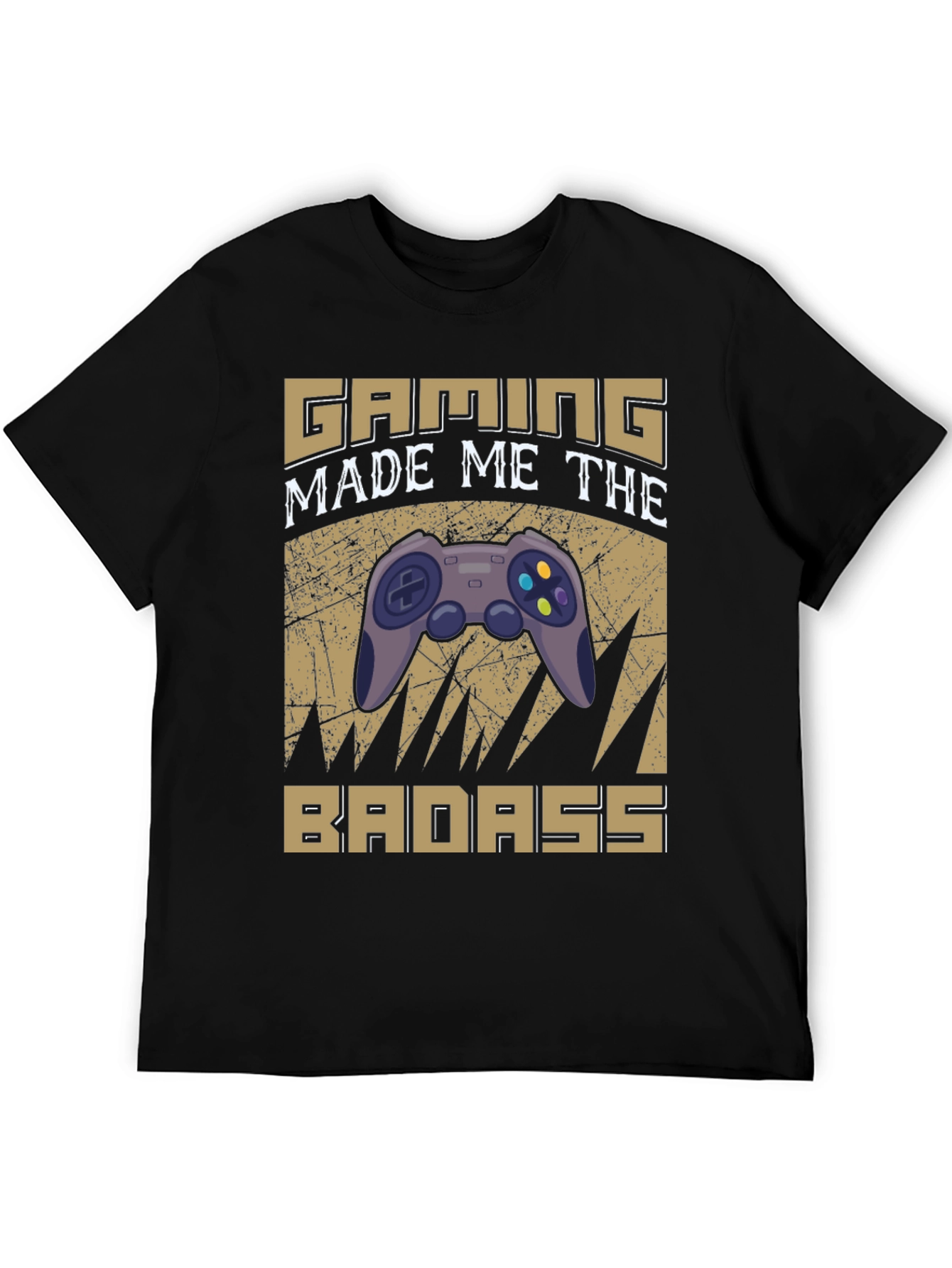 Gaming Made Me The Badass Black T-Shirt