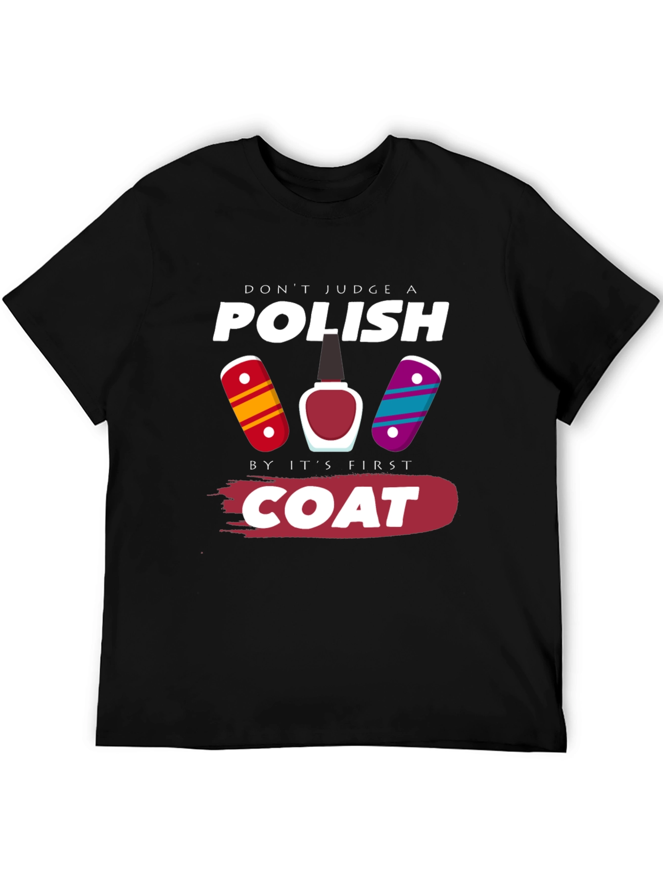 Funny Nail Polish T-Shirt - Dont Judge a Polish